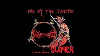 Die By the Sword (Slayer Tribute)