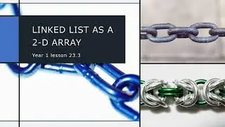 23 3 Linked list in a 2D array