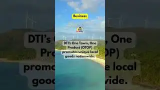 🛍️ DTI&rsquo;s One Town, One Product (OTOP) program promotes unique local goods nationwide.