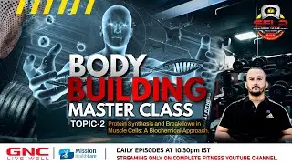 Bodybuilding Masterclass Day 2 | By Pulak Sir