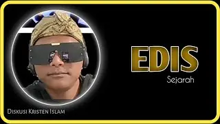 Sejarah Diskusi Kristen Islam Edis