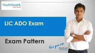 LIC ADO Recruitment - Exam Pattern | What's the Required Exam Pattern for LIC ADO?