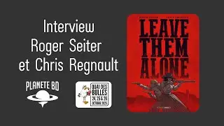 Roger Seiter et Chris Regnault en interview pour planetebd com