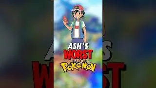 Ash Ketchum&rsquo;s WORST Pokemon from Each Region!