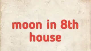 moon in 8th house
