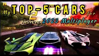 My TOP 5 Cars | Asphalt 8 | MULTIPLAYER 2023