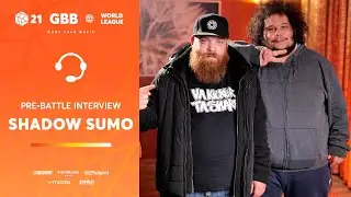 Shadow Sumo 🇧🇪 🇫🇷 I GRAND BEATBOX BATTLE 2021: WORLD LEAGUE I Pre-Battle Interview