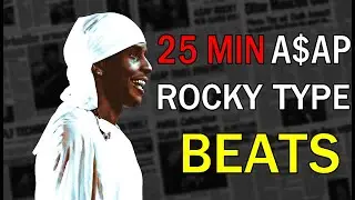 🔥 25 Minutes of A$AP Rocky Type Beats &ndash; Hip Hop Trap Freestyle Beats 2025