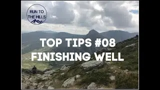 Top Tips 08 Finishing well
