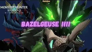Monster Hunter Stories 2: Wings of Ruin | BAZELGEUSE Boss Fight and Villain Zellard!!!!