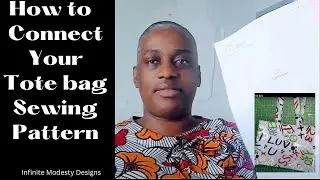 No More Sewing Pattern Struggle: Tote Bag Connection Explained/How to connect  your tote bag pattern