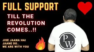 WE WILL SUPPORT TILL THE REVOLUTION COMES | Pwians | Physics Wallah Ki Gang | Yakeenians |
