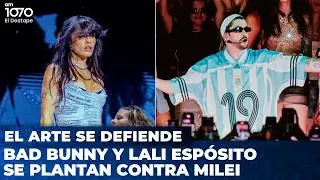 BAD BUNNY Y LALI ESP&Oacute;SITO SE PLANTAN CONTRA MILEI