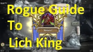 How to Beat The Lich King | Hearthstone | Simple Rogue Deck