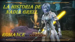 SWTOR en Espa&ntilde;ol - Historia de los Companions - Nadia Grell (Romance)