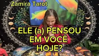 Ele pensou em você hoje? A energia responde agora ! Zamira Tarot 