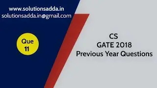 TOC | Decidability & Undecidability | CS GATE PYQs | GATE 2018 Solutions|SolutionsAdda| Q11|GATE2022