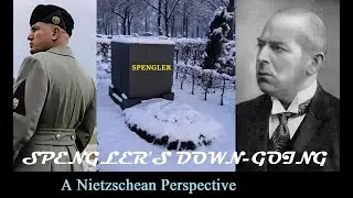 Down Going Spenglera; perspektywa Nietzscheańska