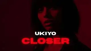 Ukiyo Beat &ndash; Closer | Deep Minimal House | Sensual Vibes