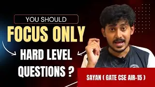 You Should Focus Only Hard Level Questions ? | GATE DA | DATE CSE ExamPrepTool