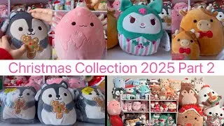 Christmas Collection 2025 of Squishmallows plushies part 2. Playing and unboxing 