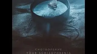 Your Schizophrenia   Snotvorenie (full album)