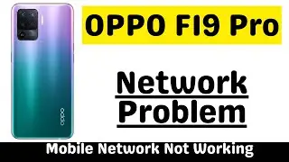 Исправление проблемы с сетью Oppo OPPO F19 pro || Исправление проблемы с мобильными данными на F19