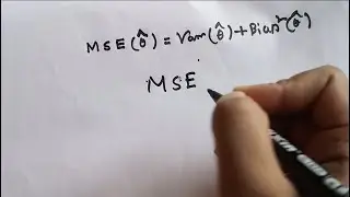 Mean Squared Error (MSE)|| Mean Square Error equal to variance and Bias square | Statistics |