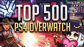 Top 500 on PS4 Overwatch.. SEASON 22