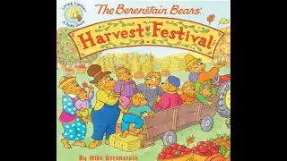 The Berenstain Bears' Harvest Festival - Kids Read Aloud Audiobook