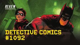 Detective Comics #1092 Review - The BEST BATMAN Book Out There!