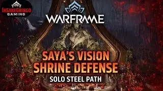 Warframe - Saya’s Vision Shrine Defense SOLO | Steel Path with Nokko