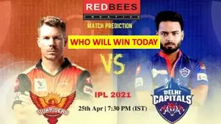 SRH vs DC Match Prediction Who Will Win Today&rsquo;s IPL 2021 Match 20 &ndash; April 25th, 2021