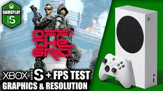 Off The Grid - Xbox Series S Gameplay + FPS Test