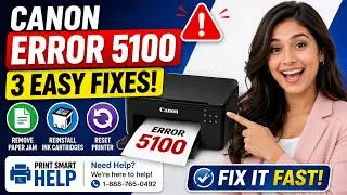 Canon Printer Error 5100 Fix | 3 Easy Solutions to Get Your Printer Working Again