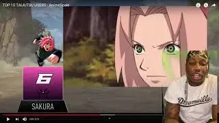 TSU REACTS TO ANIME SCALE TOP 10 TAIJUSTU USERS AND SAKURA TOP 5