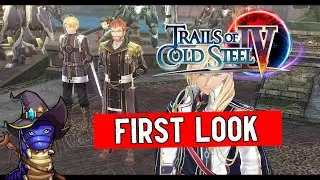 The Legend of Heroes: Trails of Cold Steel IV First Look (Gameplay)