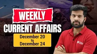 WEEKLY CURRENT AFFAIRS | DECEMBER 20 TO DECEMBER 24  #ssc #rrb