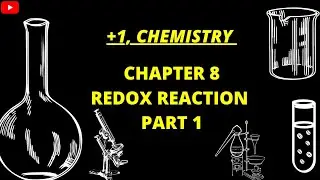 CHAPTER 8 // REDOX REACTION // PART 1//BALANCING OF // REDOX REACTION  // +1// CHEMISTRY //