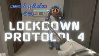 Lockdown Protocol 4 Gameplay with Friends.(Sinhala)යකෝ අනින්න එපා