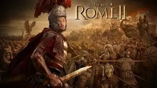 Total War: Rome II - STREAM - На предельной графике! #6