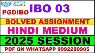 IBO 03 (PGDIBO) solved assignment 2025 in Hindi || IBO 03 solved assignment 2025 || ignou IBO03 2025