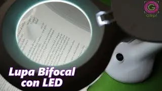 Lupa Bifocal con LED - #TecnoGlirp