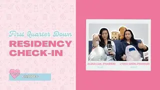 Episode 6. First Quarter Down: Residency Check-In
