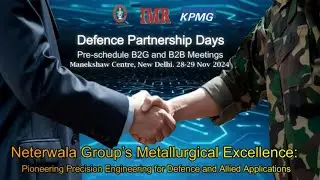 Netarwala Group&rsquo;s Metallurgical Excellence for Defence and Allied Applications