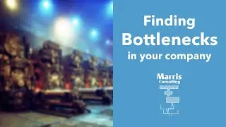 Finding the bottlenecks in your company - Lessons learnt