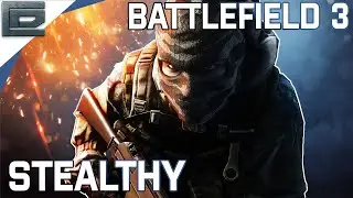When Stealth is an Option! | Battlefield 3