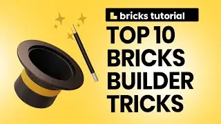 10 лучших советов и приемов в Bricks Builder | Учебное пособие по WordPress