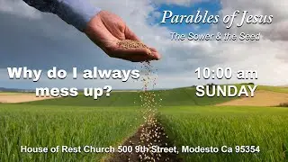 Parables of Jesus - Why do I always mess up?