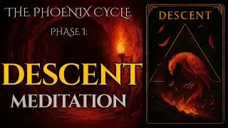 The Phoenix Cycle- Phase I- Descent to Shadow work 10 Minute Meditation